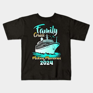 Family Vacation Cruise Squad Making Memories Family Cruise Kids T-Shirt